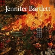 Jennifer Bartlett <br>˥եСȥå