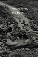 Undesigning the Bath <br>Leonard Koren <br>レナード・コーレン