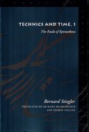 Technics and Time 1: The Fault of Epimetheus <br>Bernard Stiegler <br>英)技術と時間 1 <br>スティグレール