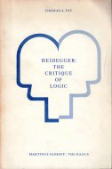 Heidegger: The Critique of Logic <br>Thomas. A. Fay <br>英)ハイデガー：論理学批判