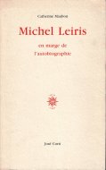 Michel leiris en marge de l'autobiographie <br>仏)ミシェル・レリス 自伝の余白に <br>Catherine Maubon