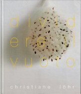 Dividere il vuoto <br>Christiane Loehr <br>ꥹƥ͡졼