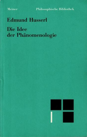 うのにもお得な情報満載！ Die Idee der Phaenomenologie Edmund Husserl 独)現象学の理念 哲学、思想