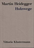 Holzwege <br>Martin Heidegger <br>)ۼ <br>ϥǥ