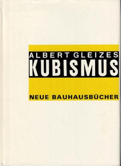 Kubismus 《Neue Bauhausbucher》 独)キュービスム アルベール・グレーズ - 古書古本買取販売 書肆 とけい草/syoshi-tokeisou|思想・哲学書 美術書 アートブック 写真集 デザイン 建築 文学 etc. |東京の古書店・古本屋
