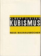 Kubismus <br>《Neue Bauhausbucher》 <br>独)キュービスム <br>アルベール・グレーズ
