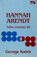 Hannah Arendt: Politics, Conscience, Evil <br>英)ハンナ・アーレント: 政治・良心・悪 <br>ジョージ・カテブ