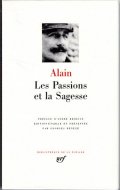 Les Passions et la Sagesse <br>Alain <br>