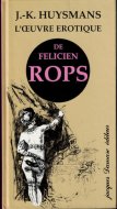 L'Oeuvre erotique de Felicien Rops <br>仏)悪の彼方、あるいはフェリシアン・ロップスのエロティックな作品 <br>ユイスマンス