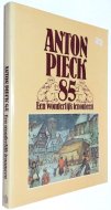 Anton Pieck 85: Een wonderlijk fenomeen <br>)ȥ󡦥ԡ 85