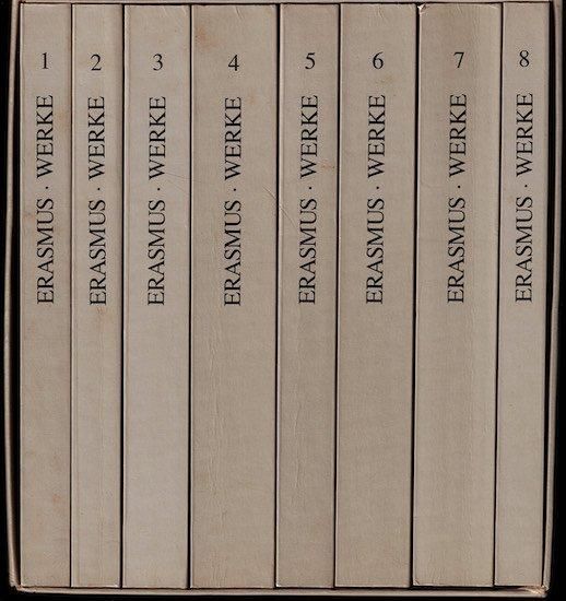 Erasmus Werke / Ausgewaehlte Schriften. 8 Baende 羅・独 Erasmus Werke / Ausgewaehlte Schriften. 8 Baende 羅・独