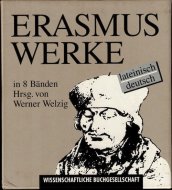 Erasmus Werke / Ausgewaehlte Schriften. 8 Baende <br>塦)饹ॹ 8·