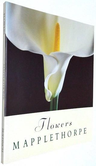 Flowers Robert Mapplethorpe ロバート・メイプルソープ - 古書 Flowers Robert Mapplethorpe ロバート・メイプルソープ - 古書