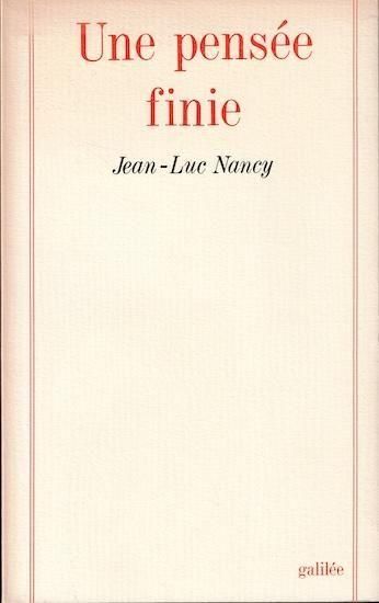 Une pensee finie 仏)限りある思考 ジャン＝リュック・ナンシー