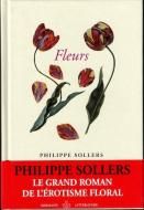 Fleurs: Le grand roman de l'erotisme floral <br>ʩ) <br>եåס륹