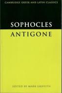 Sophocles: Antigone <br>Cambridge Greek and Latin Classics <br>)ݥ쥹: ƥ