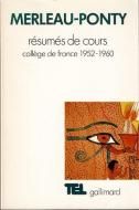 Resumes de cours: College de France (1952-1960) <br>ʩ)ȼ: 졼塦ɡե󥹹ֵϿ <br>=ݥƥ
