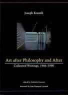 Art After Philosophy and After: Collected Writing, 1966-1990 <br>)ůذʸηݽѤȤθ: 祻ա