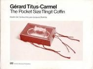 Gerard Titus-Carmel: The Pocket Size Tlingit Coffin <br>ʩ)顼롦ƥȥᥫ / աǥCartouches