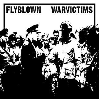 WARVICTIMS / FLYBLOWN SPLIT LP