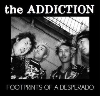 ADDICTION FOOTPRINTS OF A DESPERADO (ʤ餺Ԥ­)