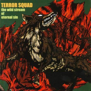 TERROR SQUAD The Wild Stream Of Eternal Sin CD