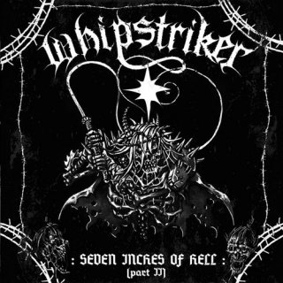 WHIPSTRIKER Seven Inches Of Hell (Part II) CD