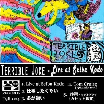 TERRIBLE JOKE Live at Seibu Kodo TAPE (with CDR)