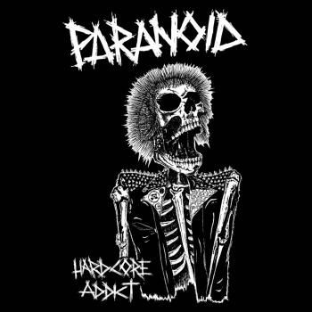 偏執症者 (PARANOID) ”Hardcore Addict” EP (2019' REISSUE、GATEFOLD SLEEVE)