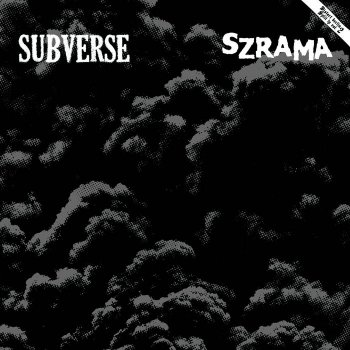 SZRAMA / SUBVERSE 