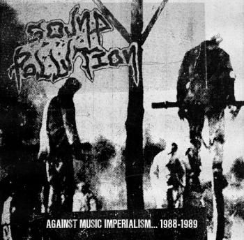 SOUND POLLUTION “Against Music Imperialism 88-89” LP + BOOKLET (Ltd.100 DIE-HARD DARK PURPLE VINYL)