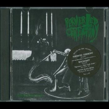 PERVERTED CEREMONY / WITCHCRAFT Nighermancie / Black Candle Invoker SPLIT CD