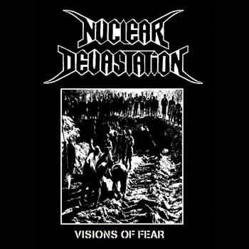 NUCLEAR DEVASTATION Visions of Fear