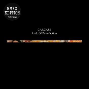 CARCASS Reek Of Putrefaction LP (REISSUE, MMXX Edition)