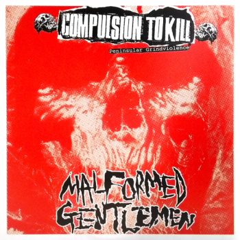 MALFORMED GENTLEMEN / COMPULSION TO KILL  - SPLIT CD