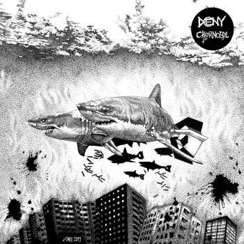 DENY / CHORNOBYL - SPLIT EP (Ltd 300)