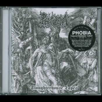  PHOBIA Slaughterhouse Tapes CD