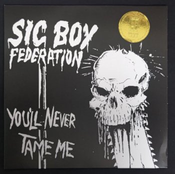SIC BOY FEDERATION You'll Never Tame Me