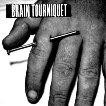 BRAIN TOURNIQUET 