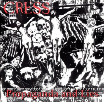 CRESS Propaganda And Lies CD 