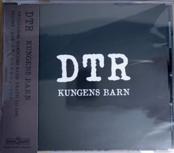 DTR ( DEATH TO THE RIGIME) ”Kungens Barn” CD (Ltd.300)