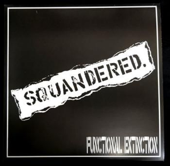 SQUANDERED 