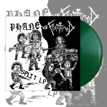 PHANE / FRACTURED - SPLIT LP (Ltd.100 GREEN VINYL)