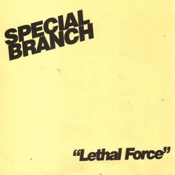 SPECIAL BRANCH Lethal Force