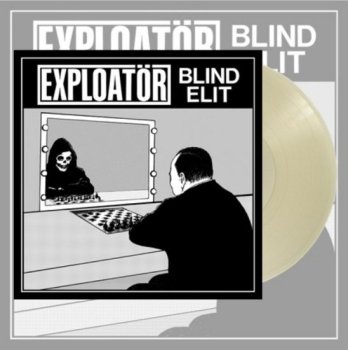 EXPLOATOR ”Blind Elit” LP (Ltd.200 ULTRA CLEAR VINYL, with POSTER)