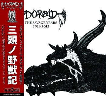 DORAID ”The Savage Years 2011-2012 - Discography Archives Vol.4” CD (Ltd.400) (予約受付商品 / PRE-ORDER)