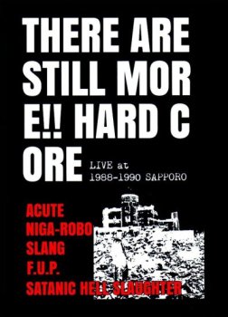 VARIOUS / ˥Х THERE ARE STILL MORE!! HARD CORE Live at 1988-1990 SAPPORO DVD (Ltd.500)