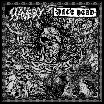 SLAVERY / MACE HEAD - SPLIT 7'EP (Ltd.300)