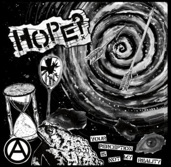 HOPE? Your Perception is Not My Reality 7'EP