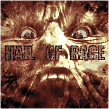 HAIL OF RAGE 
